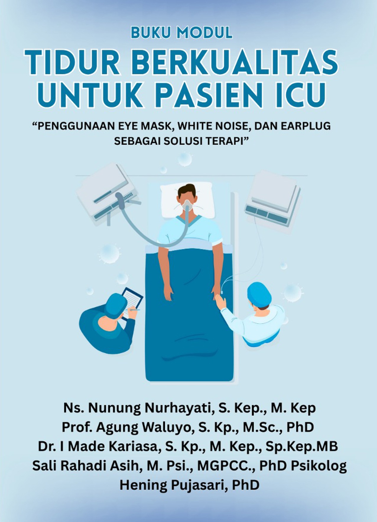 Tidur Berkualitas untuk Pasien ICU Tidur Berkualitas untuk Pasien ICU