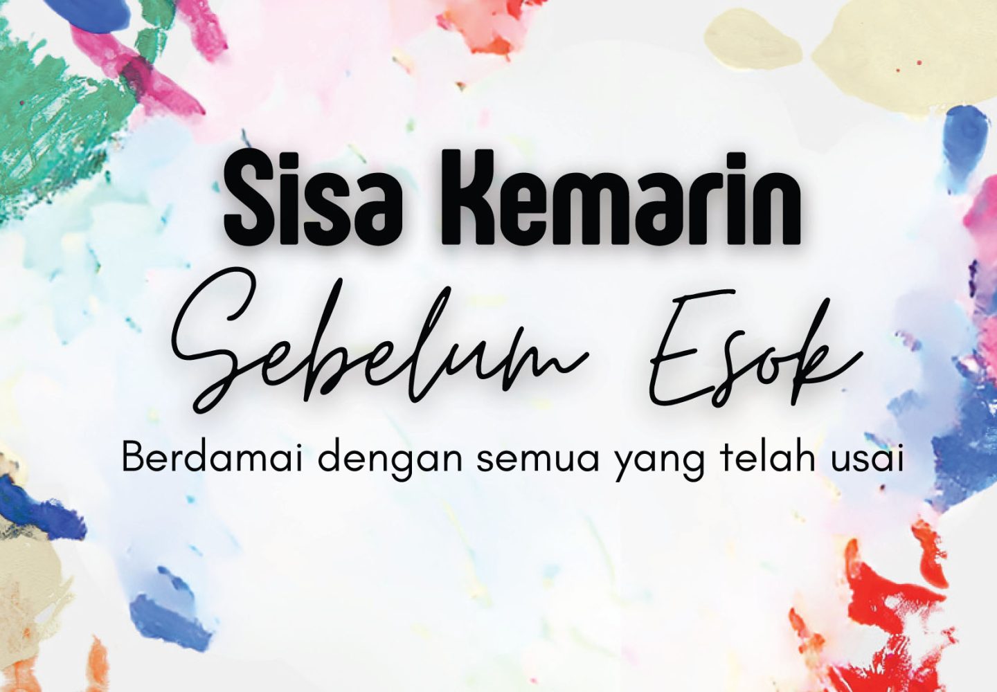 Sisa Kemarin Sebelum Esok