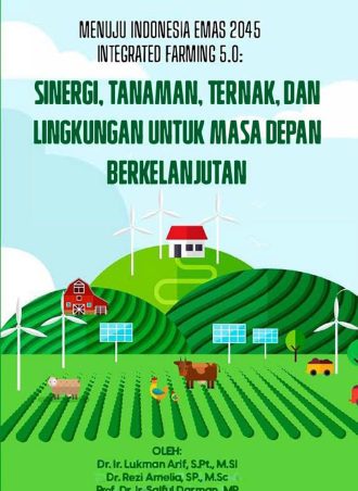 Menuju Indonesia Emas 2045 Integrated Farming 5.0