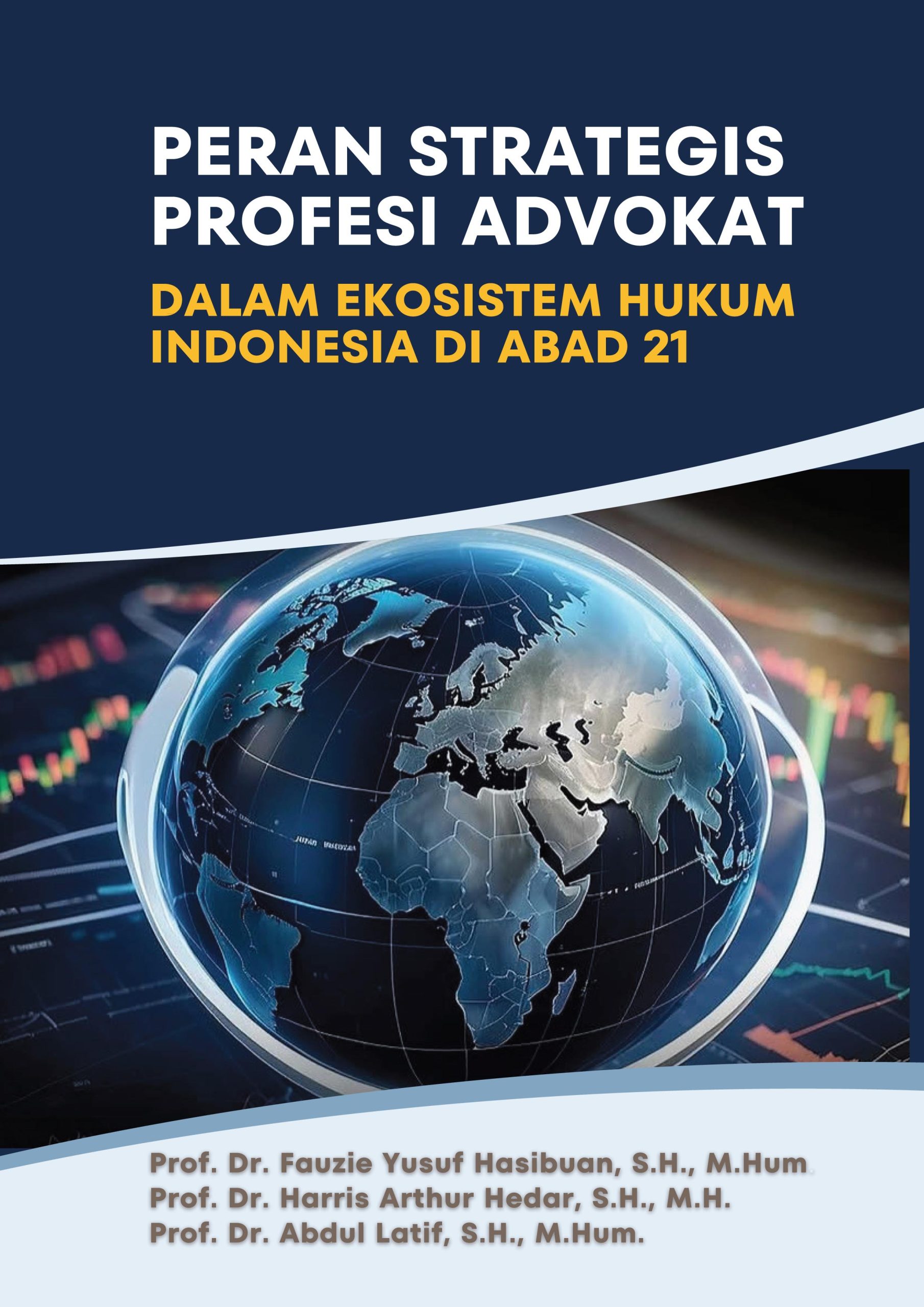 Peran Strategis Profesi Advokat Peran Strategis Profesi Advokat