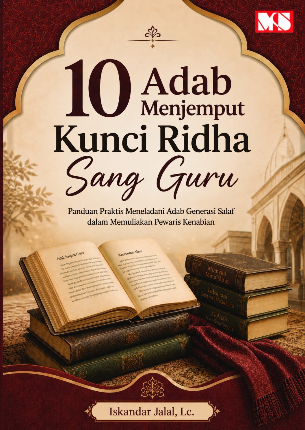 SAMPUL_10 ADAB MENJEMPUT RIDHA SANG GURU_DEPAN SAMPUL_10 ADAB MENJEMPUT RIDHA SANG GURU_DEPAN
