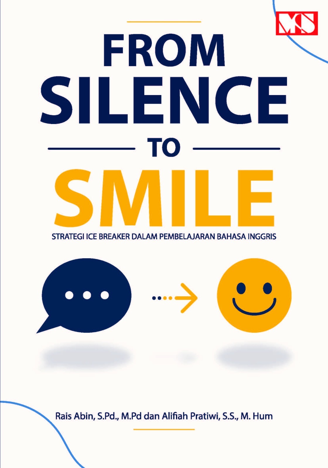 SAMPUL_FROM SILENCE TO SMILE_DEPAN SAMPUL_FROM SILENCE TO SMILE_DEPAN