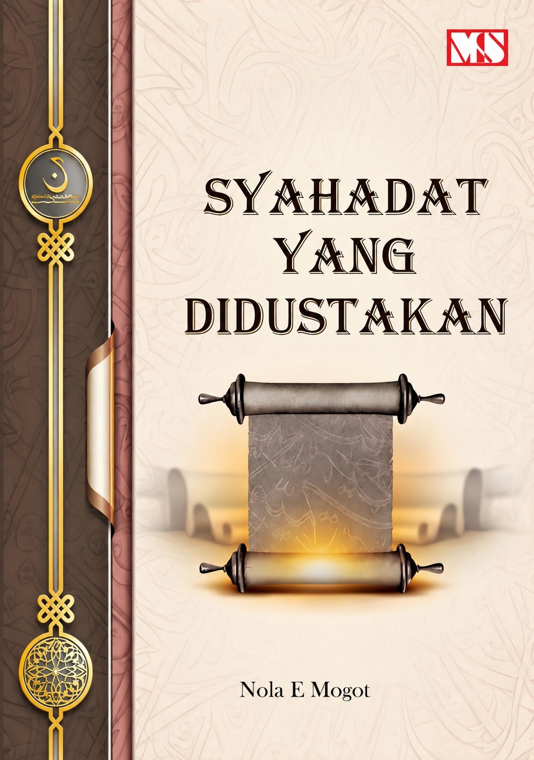 SAMPUL_SYAHADAT YANG DIDUSTAKAN_DEPAN SAMPUL_SYAHADAT YANG DIDUSTAKAN_DEPAN